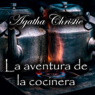 La aventura de la cocinera (Poirot), Audiolibro de Agatha Christie