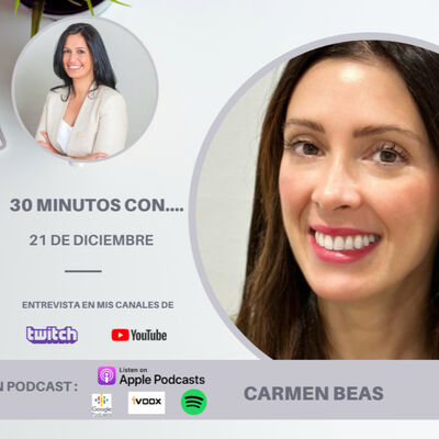 #30minutos con Carmen Beas