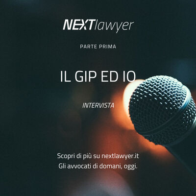 Il Gip ed Io - 1° parte - intervista