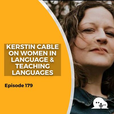AFP 179 - Kerstin Cable: Women in Language and Teaching Careers in Languages