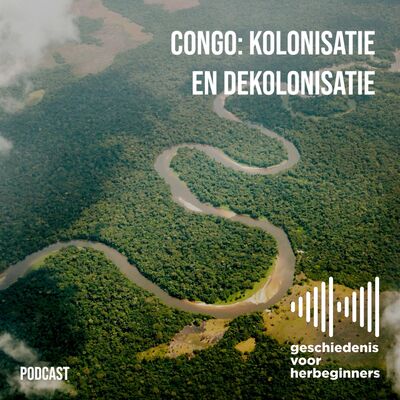 111. Bonus: lezing - Congo: kolonisatie en dekolonisatie