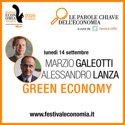 GREEN ECONOMY - Marzio Galeotti e Alessandro Lanza