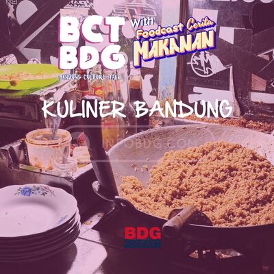 [BCT BDG] KULINER BANDUNG