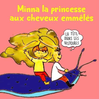 Minna, la princesse aux cheveux emmêlés