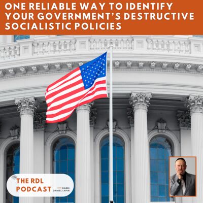 One Reliable Way to Identify Your Government’s Destructive Socialistic Policies