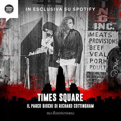 Times Square - Il parco giochi di Richard Cottingham