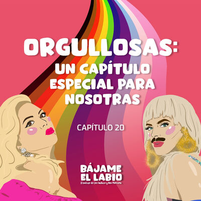Orgullosas: Un capítulo especial para nosotras 1x20