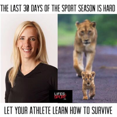 Life Lessons Learned in the Last 30 Days of a Sports Season