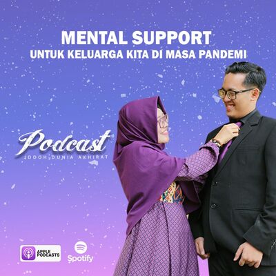 #48 Mental Support untuk Keluarga Kita di Masa Pandemi