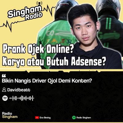 Bikin Nangis Driver Ojol Demi Konten? - #RadioSingham 42 with David Beatt
