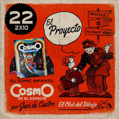 22 #ECDD · El Proyecto por Javi de Castro: El cómic infantil «Cosmo en el espacio» - 2x10
