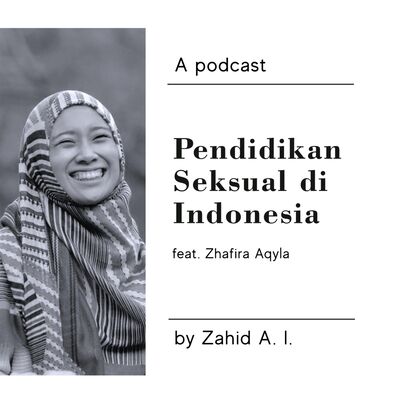 11. Ngobrolin pendidikan seksual di Indonesia (ft. Zhafira)