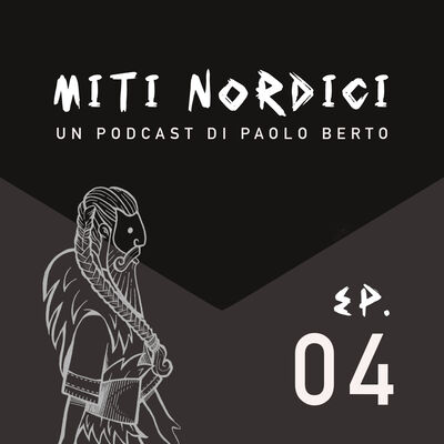 Ep. 04 | Yggdrasil, il frassino del mondo