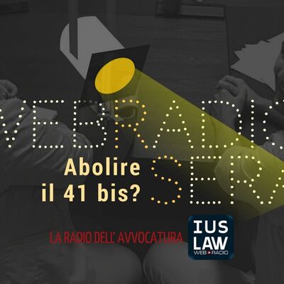 [*WEBRADIOSERA* - Abolire il 41 bis?] - Giovedì 23 novembre ore 21.30 #Webradiosera