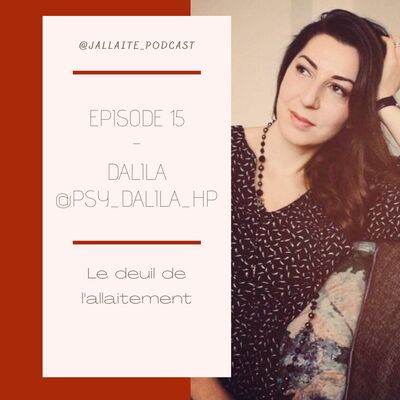 15: Dalila, le deuil de l'allaitement