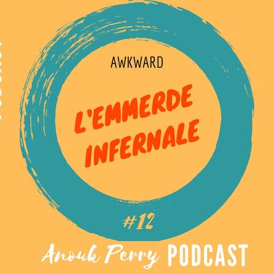 L'emmerde infernale — AWKWARD