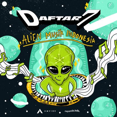 Daftar7: Alien Musik Indonesia