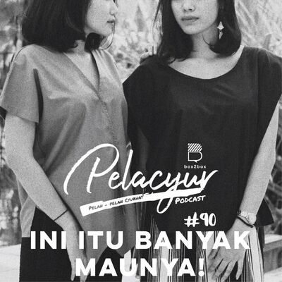 90. INI ITU BANYAK MAUNYA!