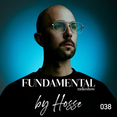 HOSSE - FUNDAMENTAL RADIOSHOW 038