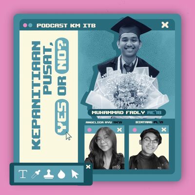 KM Talks! #1 : Kepanitian pusat, Yes or No?