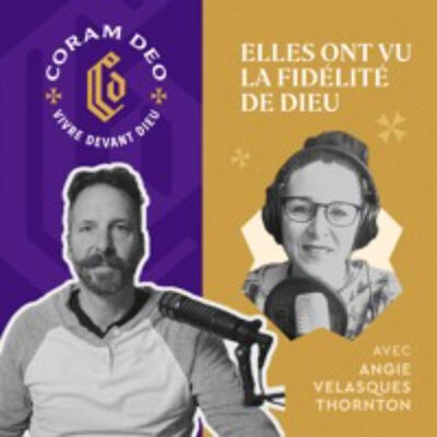 #350 - Elles ont vu la fidélité de Dieu