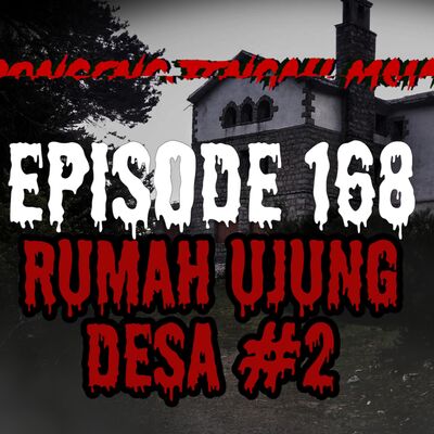 Dongeng Tengah Malam - RUMAH UJUNG DESA #2