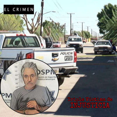 T4 E6 Triple Victima de la Injusticia