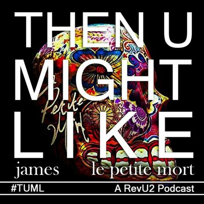 TUML 13 - La Petite Mort by James