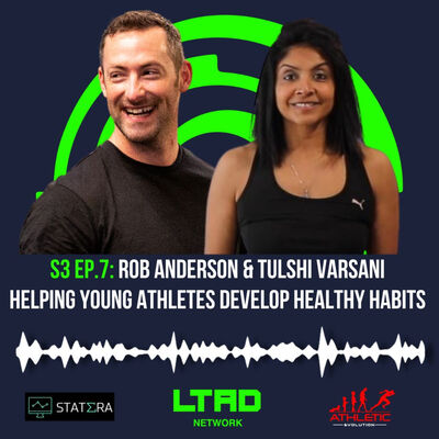 Rob Anderson (The Athlete Academy): Helping young athletes develop healthy habits