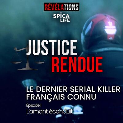 L'amant écondiuit - Le dernier serial killer français connu / Episode 1