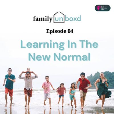 Ep. 4: Learning In The New Normal
