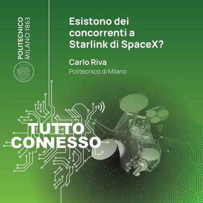 Esistono dei concorrenti a Starlink di SpaceX? Con Carlo Riva