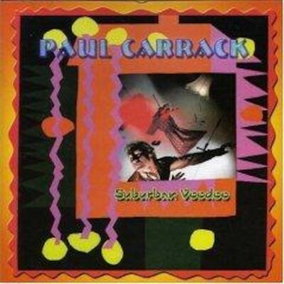 Forgotten 80's Volume 34- Paul Carrack- "Suburban VooDoo"