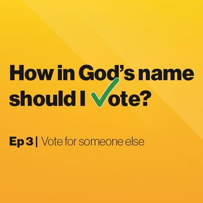Vote For Someone Else – Episode 3