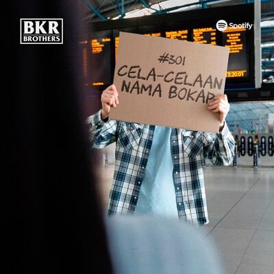 #301 Cela-Celaan Nama Bokap