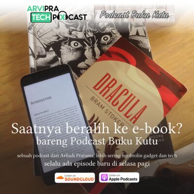 Saatnya beralih ke e-book? bareng Podcast Buku Kutu