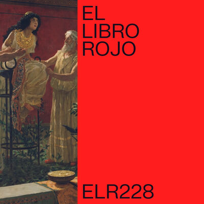 ELR228. Los oráculos caldeos; con Carlos Sánchez. El Libro Rojo de Ritxi Ostáriz