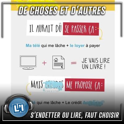 S’endetter ou lire, faut choisir - S04E132