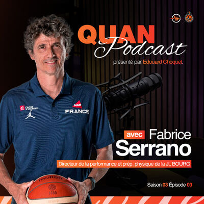 #S3.Ep03 - Fabrice Serrano : Préparer les athlètes pour durer au plus haut niveau