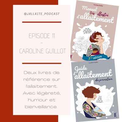 11: Caroline Guillot, le Manuel très illustré d'allaitement