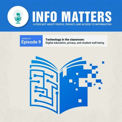 Technology in the classroom: Digital education, privacy, and student well-being | La technologie à l’école : éducation numérique, vie privée et bien-être des élèves