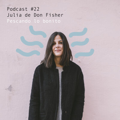 Julia de Don Fisher: Pescando lo bonito