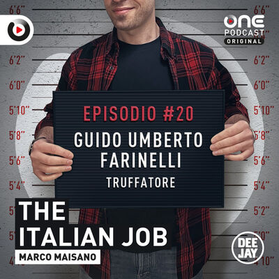 Episodio 20: Guido Umberto Farinelli, il falso 007