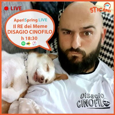 #11 Intervista a Disagio Cinofilo  - Il RE dei MEME | AperiSpring LIVE