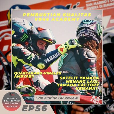 EPS#6 : Kualitas VR46 ACADEMY Terbukti!!!! #ReviewSanMarinoGP
