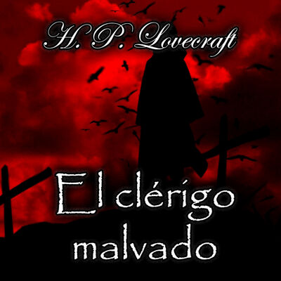 El clérigo malvado, Audiolibro de H. P. Lovecraft