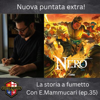 La storia a fumetto, con E. Mammucari (ep. 35)