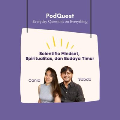 Scientific Mindset, Spiritualitas, & Budaya Timur