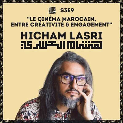 Le cinéma marocain, entre créativité et engagement - avec Hicham LASRI