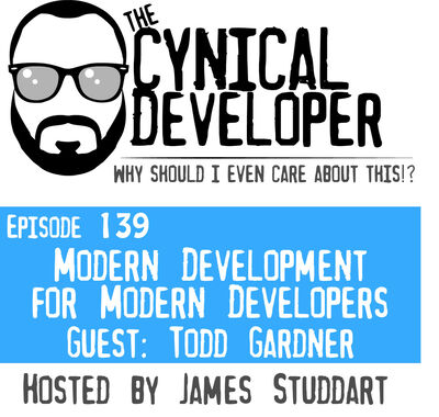 Episode 139 - Modern Development for Mordern Developers